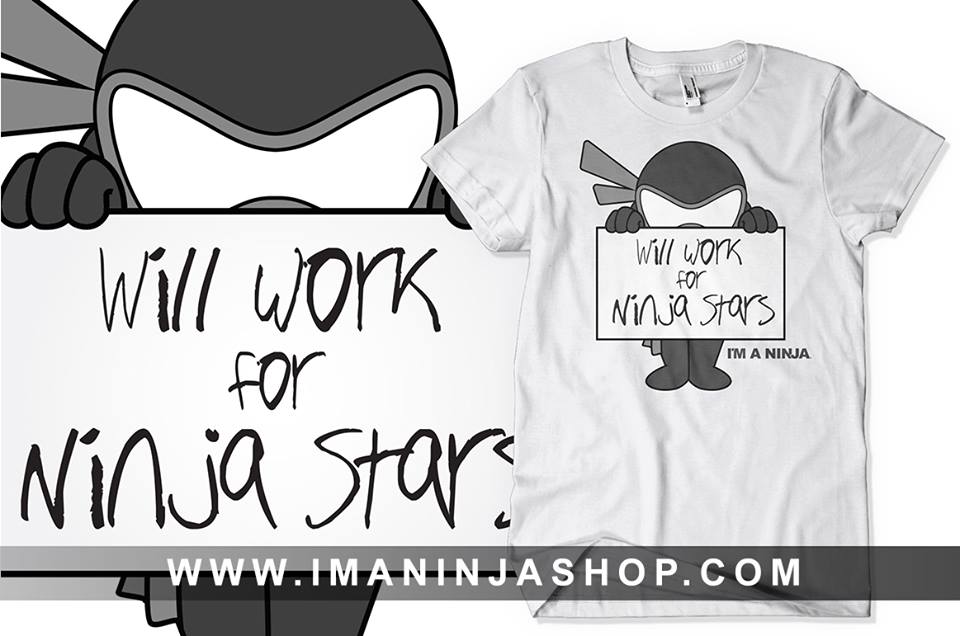 Will Work For Ninja Stars